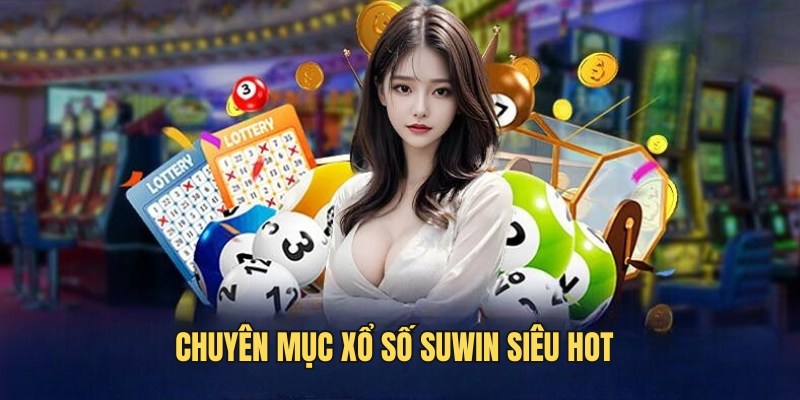 Dịch vụ cược xổ số Sunwin chuyên nghiệp và uy tín